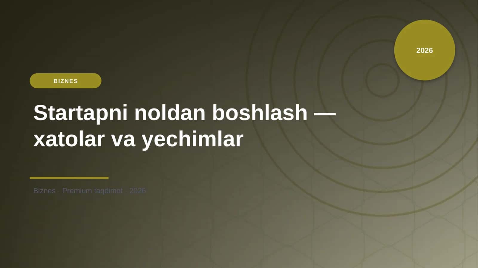 Startapni noldan boshlash — xatolar va yechimlar 1