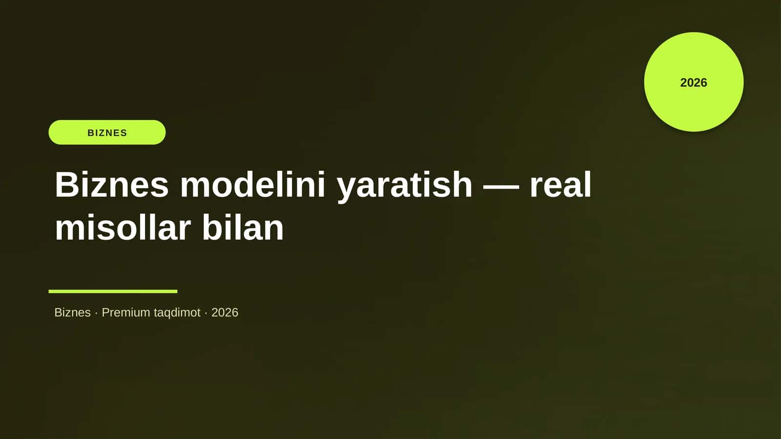 Biznes modelini yaratish — real misollar bilan 1