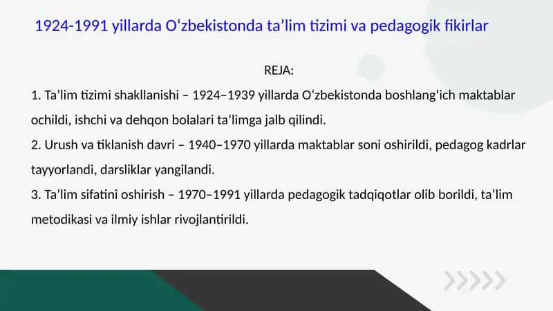 1924-1991 yillarda O‘zbekistonda ta’lim tizimi va pedagogik fikirlar 1