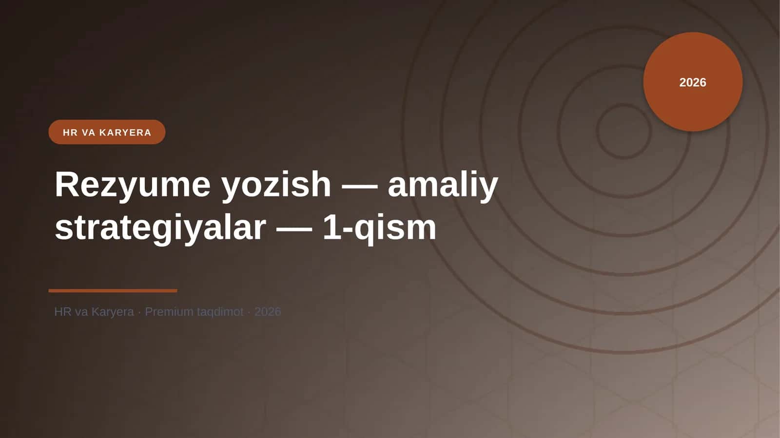 Rezyume yozish — amaliy strategiyalar — 1-qism 1