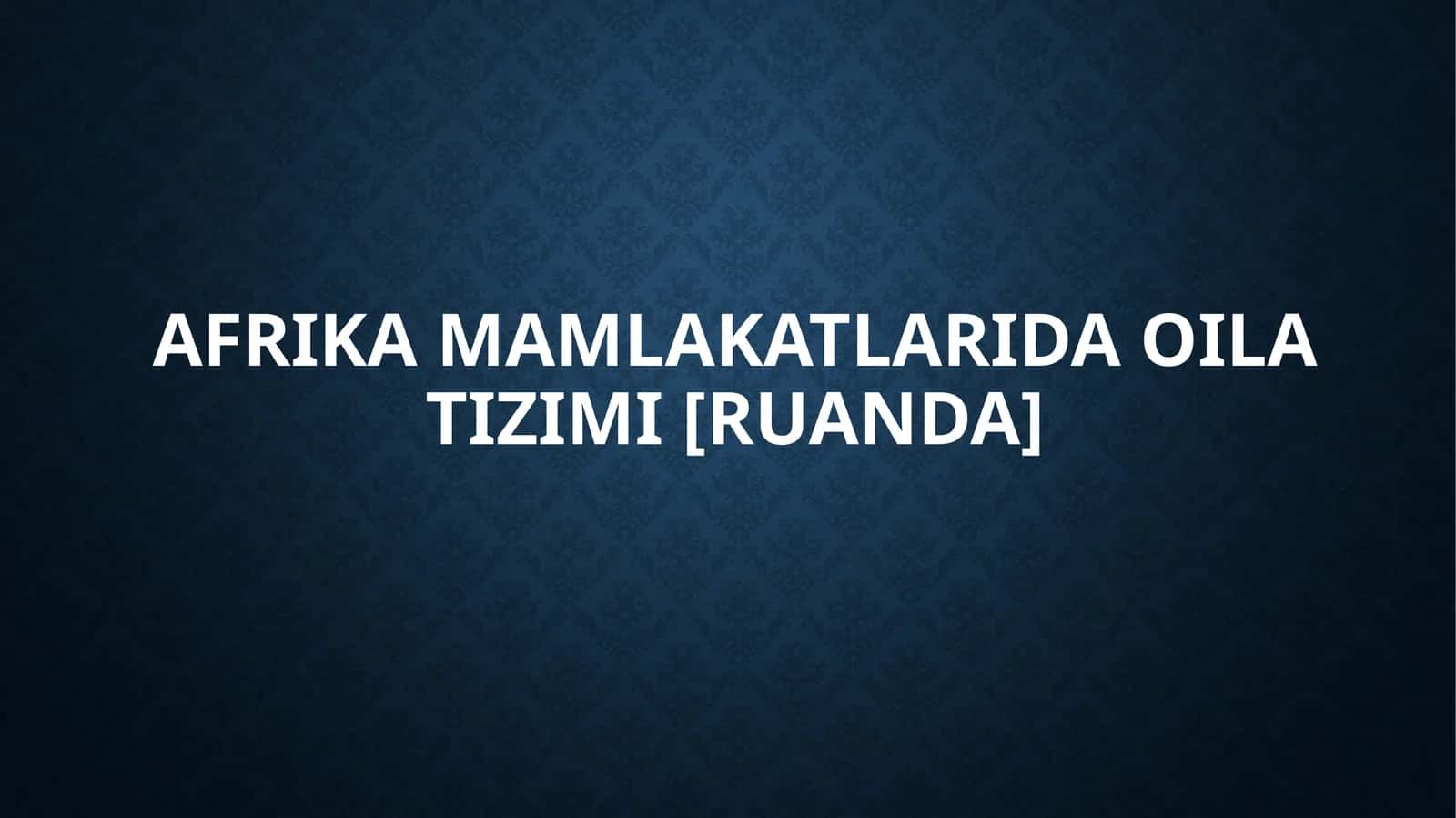 Afrika mamlakatlarida oila tizimi 1