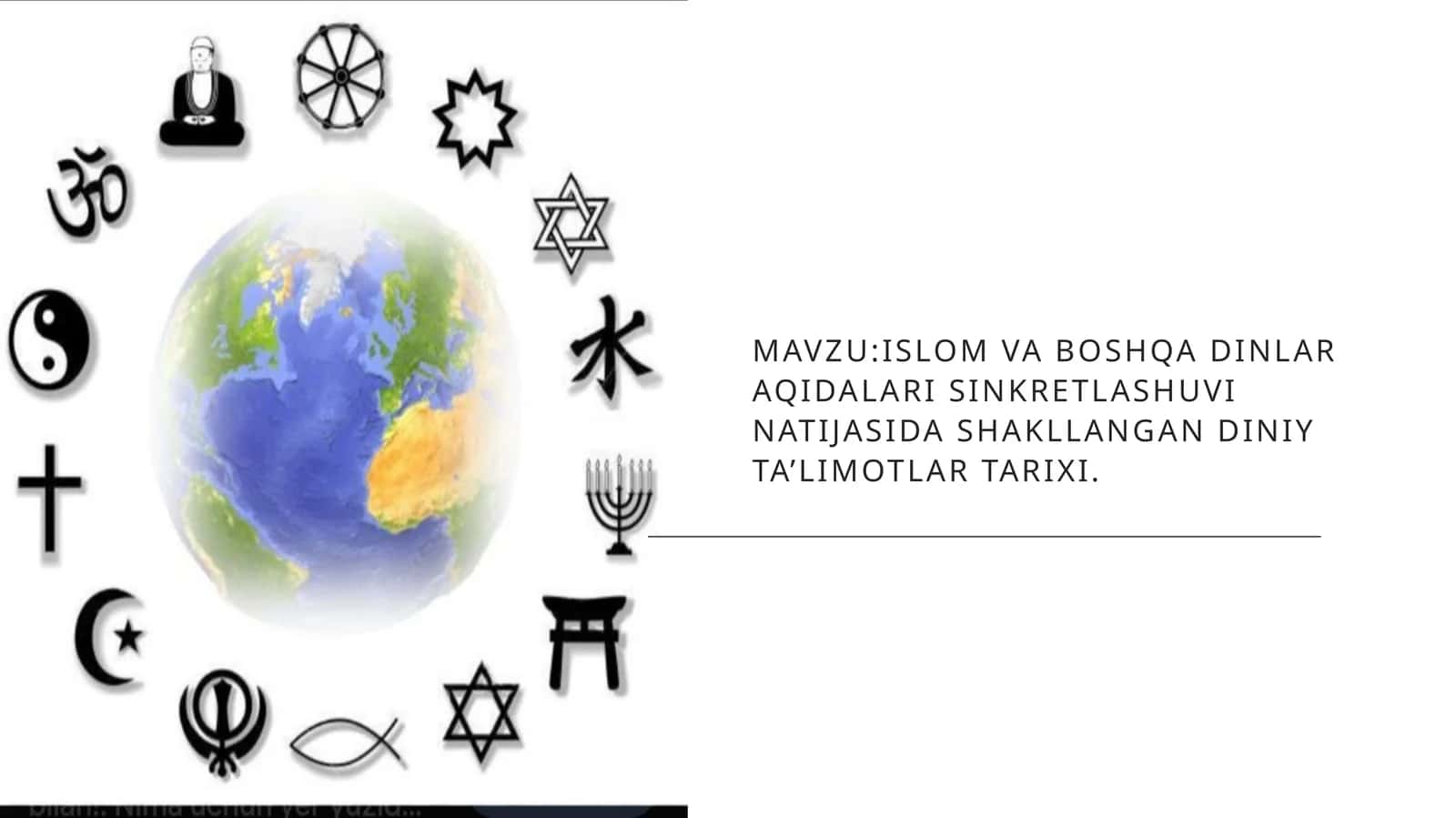 Islom va boshqa dinlarga oid qarashlar sinkretlashuvi natijasida shakllangan diniy ta'limotlar tarixi 1