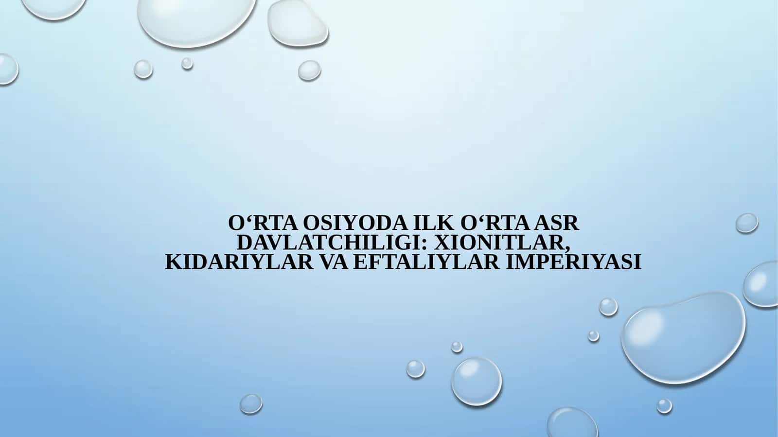 O‘RTA OSIYODA ILK O‘RTA ASR DAVLATCHILIGI: XIONITLAR, KIDARIYLAR VA EFTALIYLAR IMPERIYASI 1