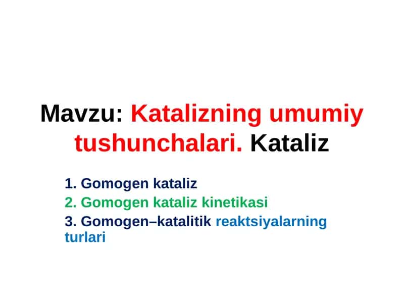 Katalizning umumiy tushunchalari 1