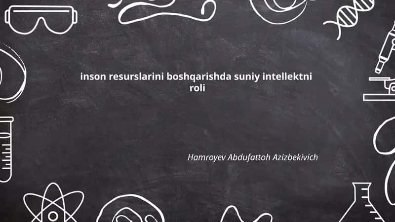 inson resurslarini boshqarishda suniy intellektni roli 1