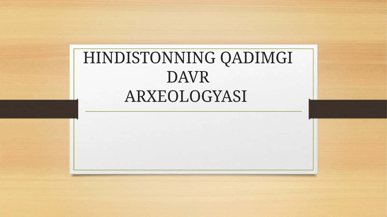 HINDISTONNING QADIMGI DAVR ARXEOLOGYASI 1