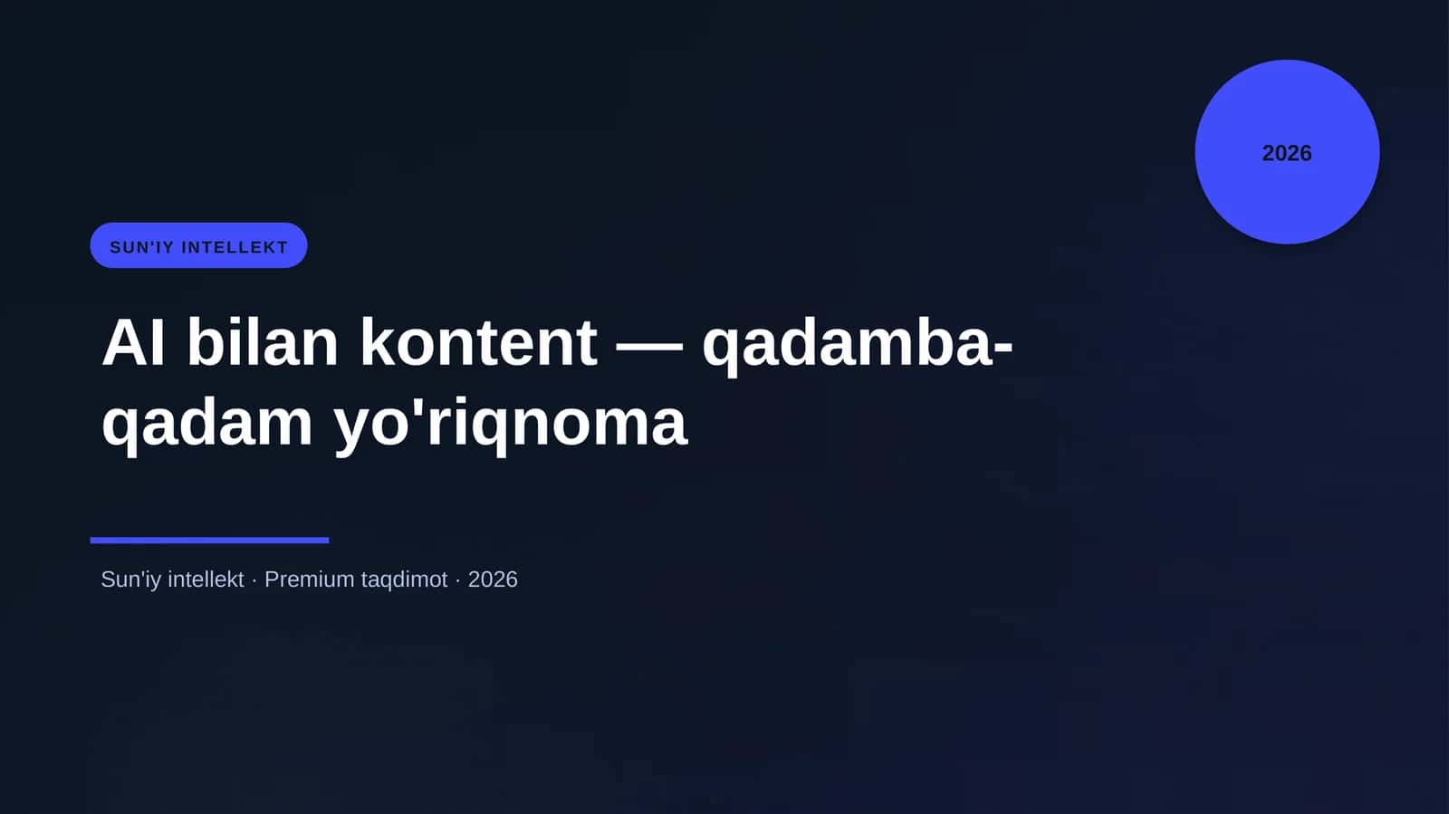 AI bilan kontent — qadamba-qadam yo'riqnoma 1