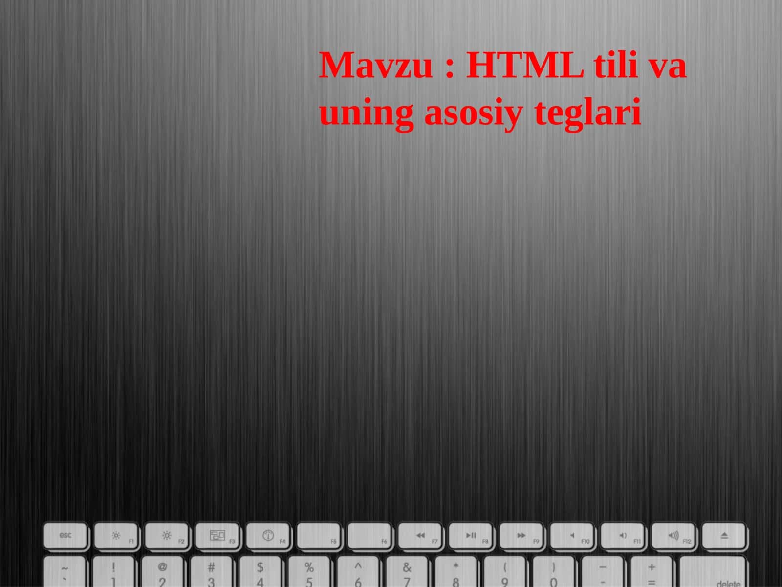 HTML tili va uning asosiy teglari 1