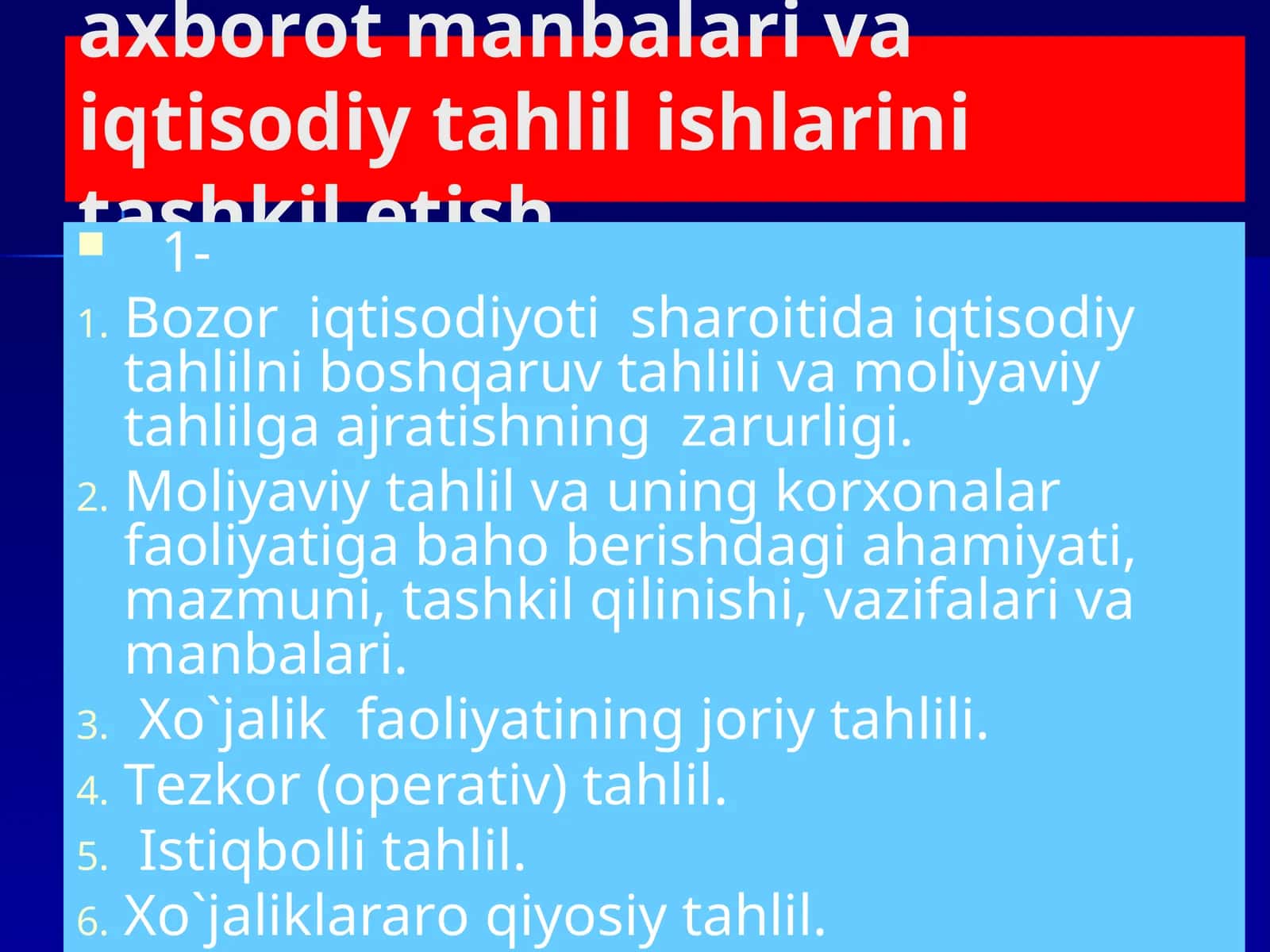 Iqtisоdiy tahlilning turlari, aхbоrоt manbalari va iqtisоdiy tahlil ishlarini tashkil etish 1