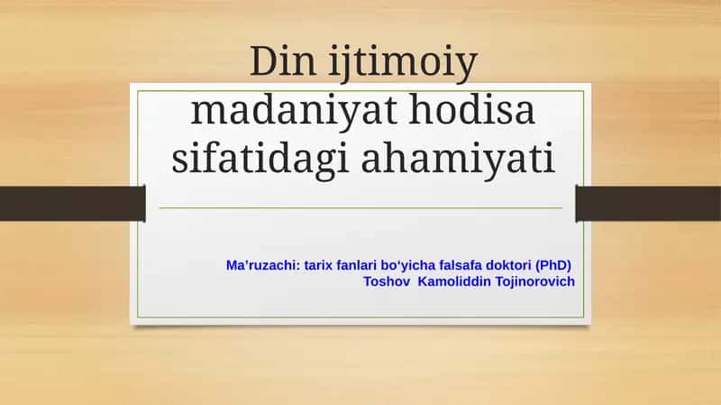 Din ijtimoiy madaniyathodisa sifatidagi ahamiyati 1
