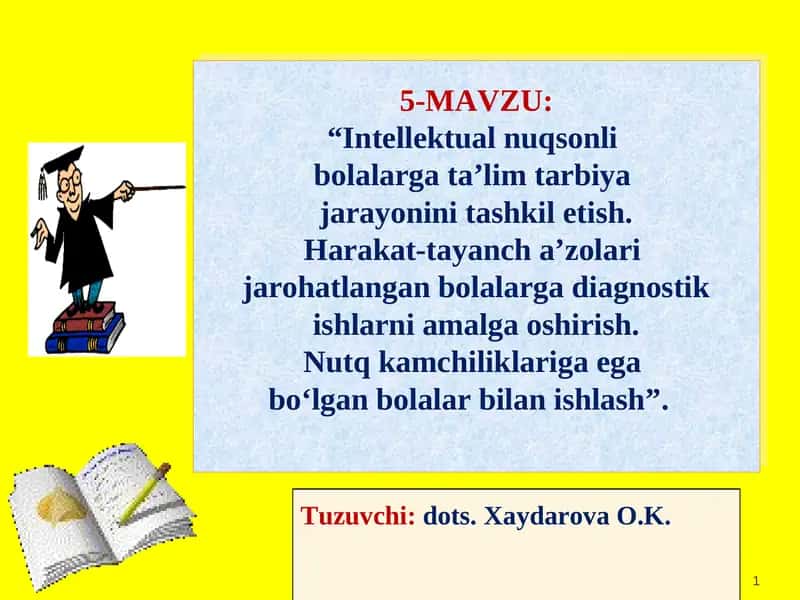 Intellektual nuqsonli bolalarga ta’lim tarbiya jarayonini tashkil etish 1