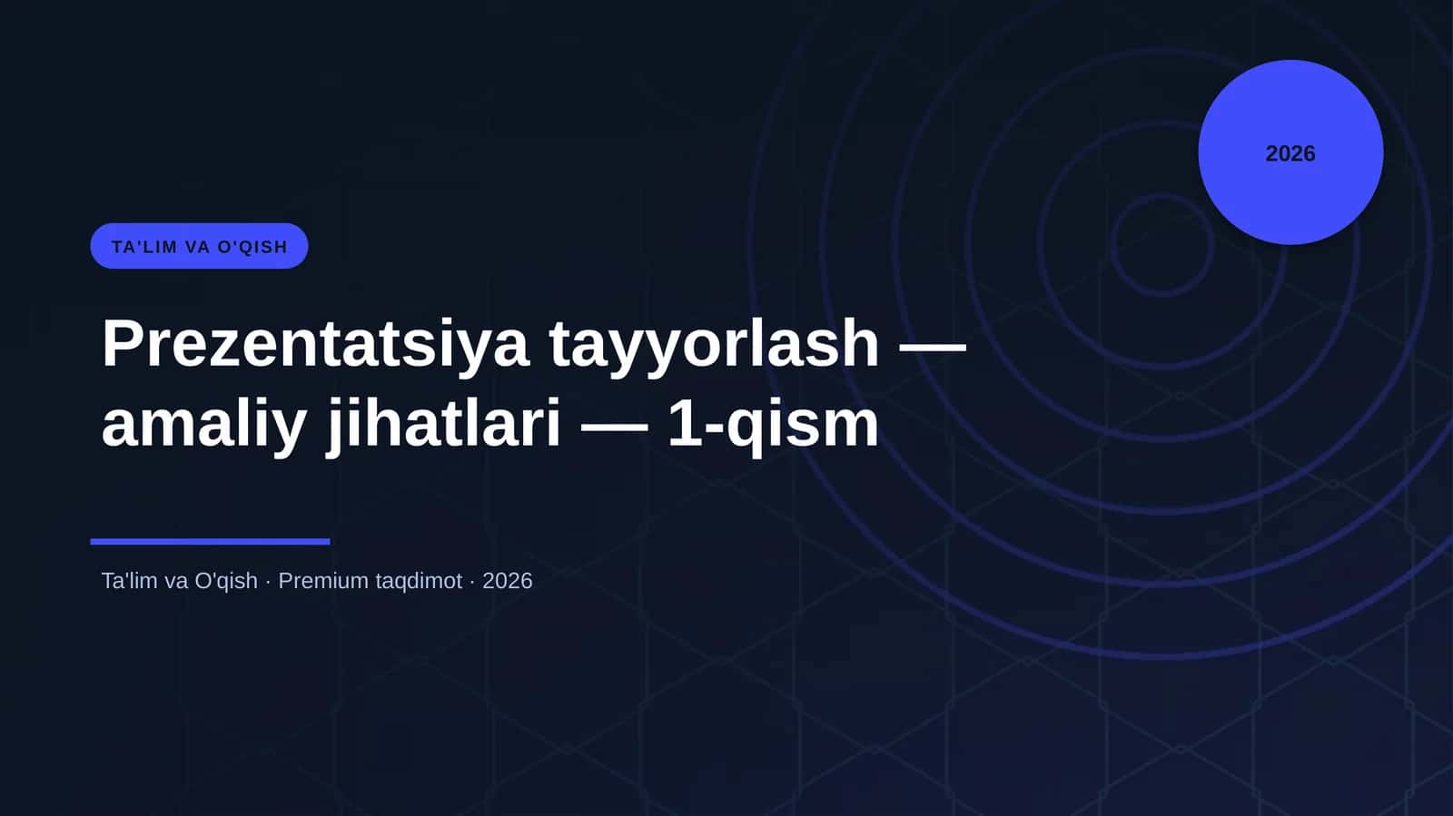 Prezentatsiya tayyorlash — amaliy jihatlari — 1-qism 1