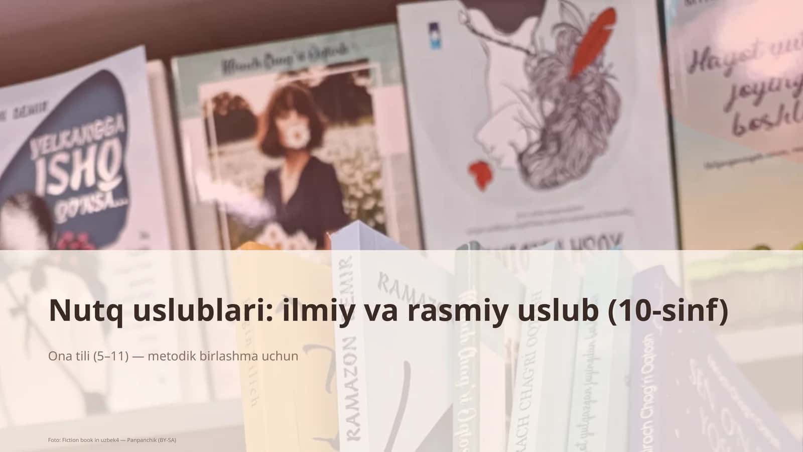 Nutq uslublari: ilmiy va rasmiy uslub (10-sinf) 1