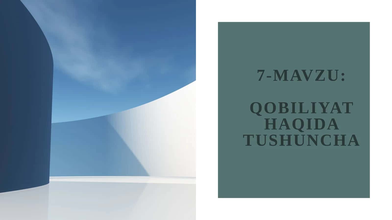 7-mavzu: Qobiliyat haqida tushuncha 1