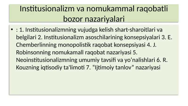 Institusionalizm va nomukammal raqobatli bozor nazariyalari 1