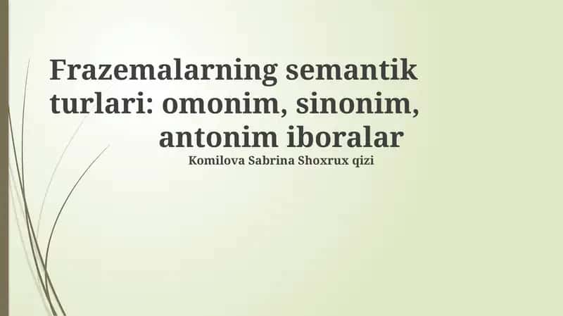 Frazeologizmlarning semantik turlari 1