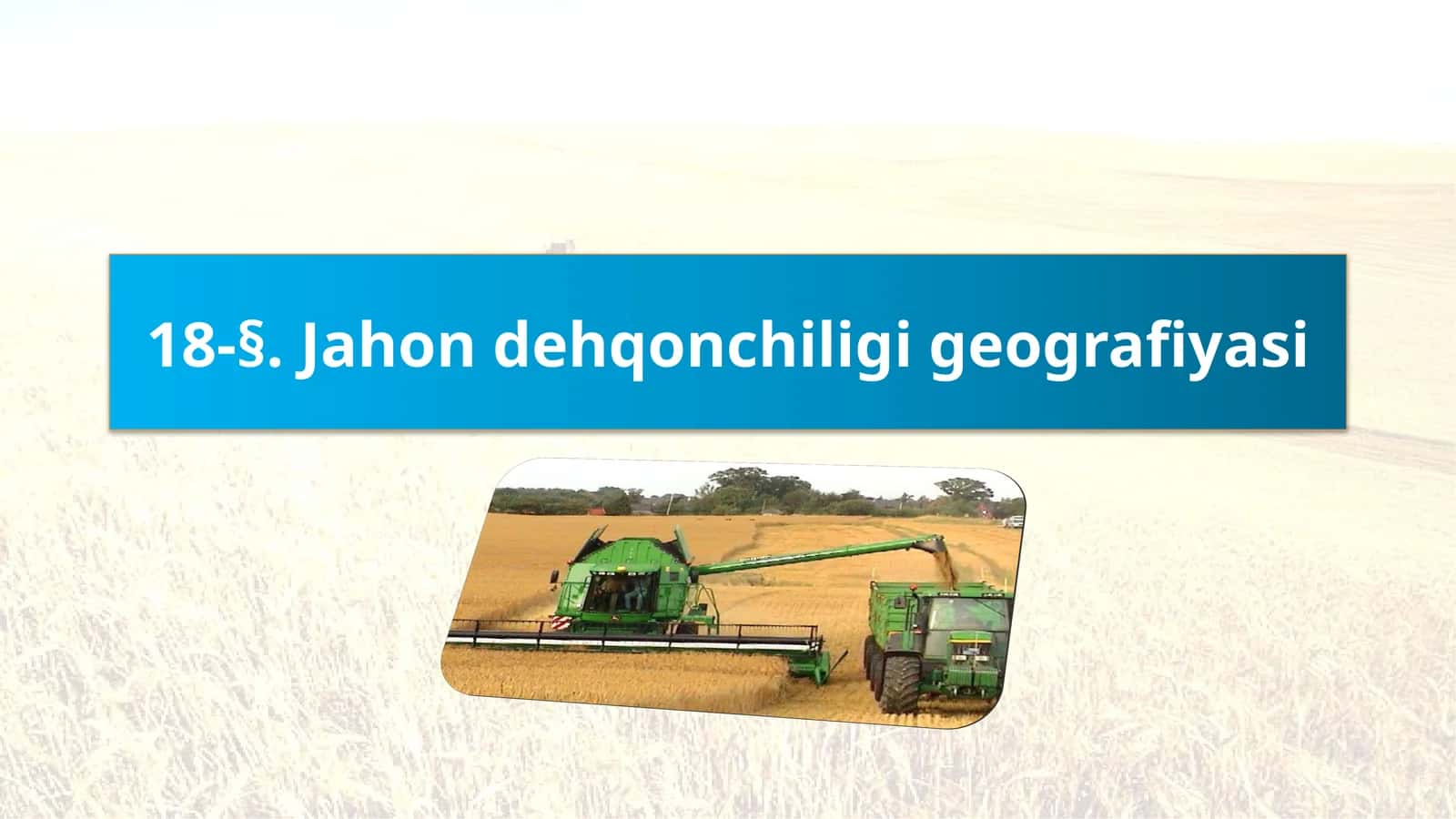 Jahon dehqonchiligi geografiyasi 1
