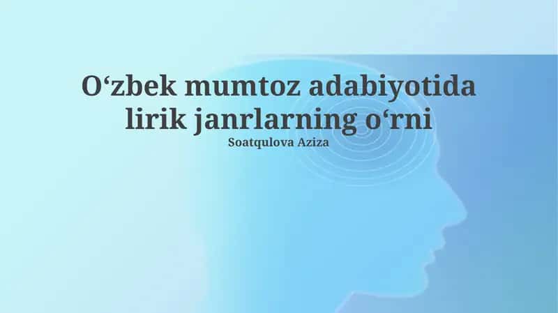 Oʻzbek mumtoz adabiyotida lirik janrlarning oʻrni 1