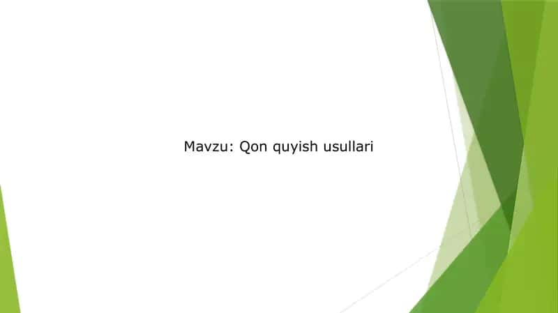 Qon quyish usullari 1