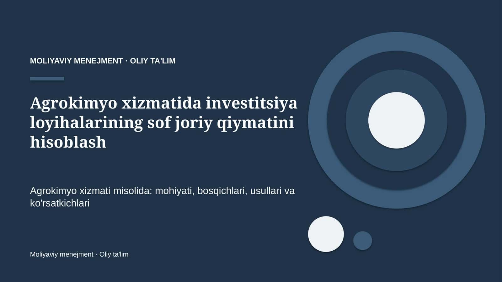 Agrokimyo xizmatida investitsiya loyihalarining sof joriy qiymatini hisoblash 1