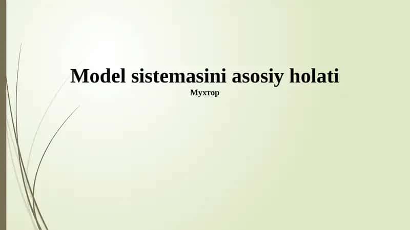 Model sistemasini asosiy holati 1