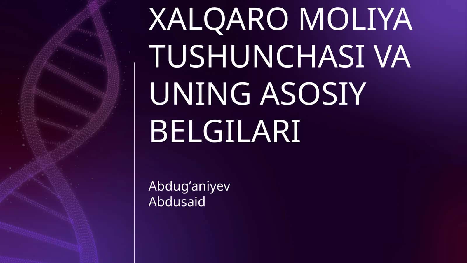 XALQARO MOLIYA TUSHUNCHASI VA UNING ASOSIY BELGILARI 1