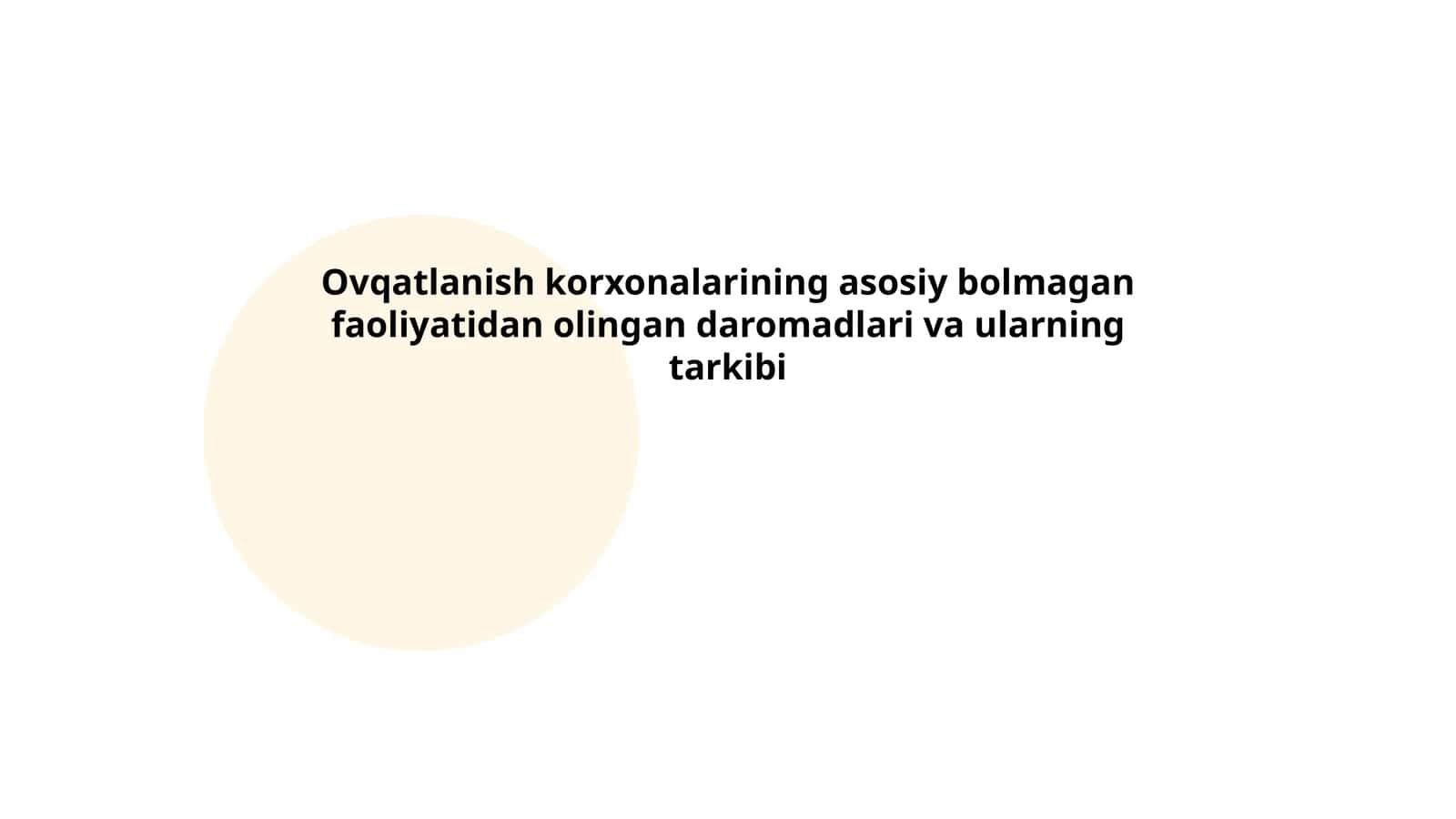 Ovqatlanish korxonalarining asosiy bolmagan faoliyatidan olingan daromadlari va ularning tarkibi 1