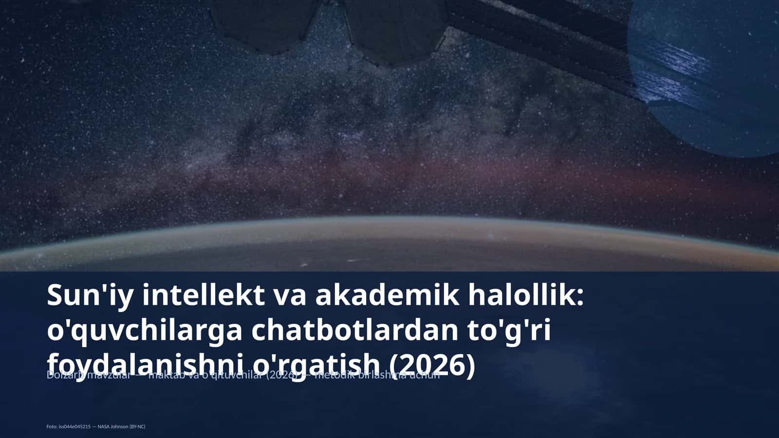 Sun'iy intellekt va akademik halollik: o'quvchilarga chatbotlardan to'g'ri foydalanishni o'rgatish (2026) 1