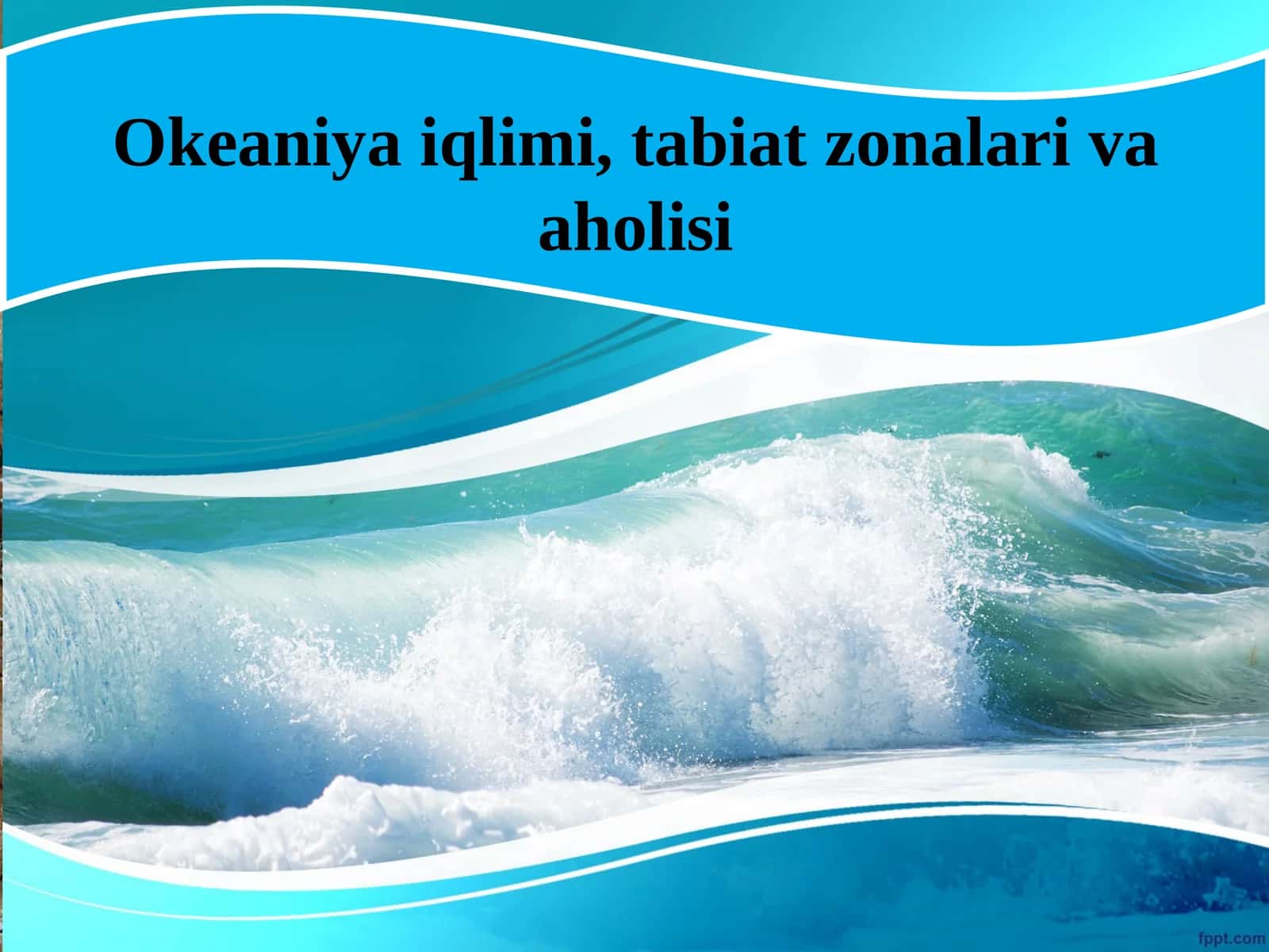 Okeaniya iqlimi, tabiat zonalari va aholisi 1