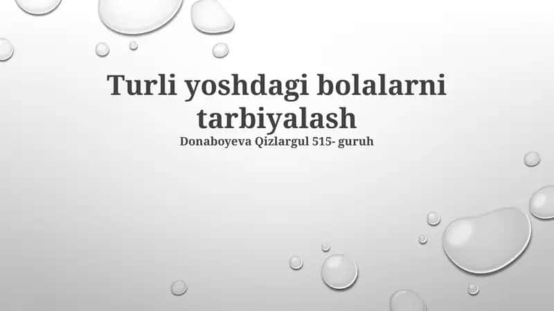 Turli yoshdagi bolalarni tarbiyalash 1
