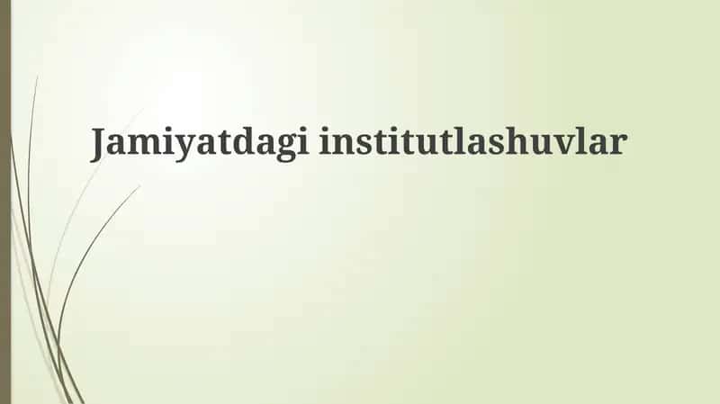 Institutsionallashuv 1