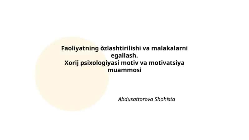 Xorij psixologiyasi motiv va motivatsiya muammosi 1