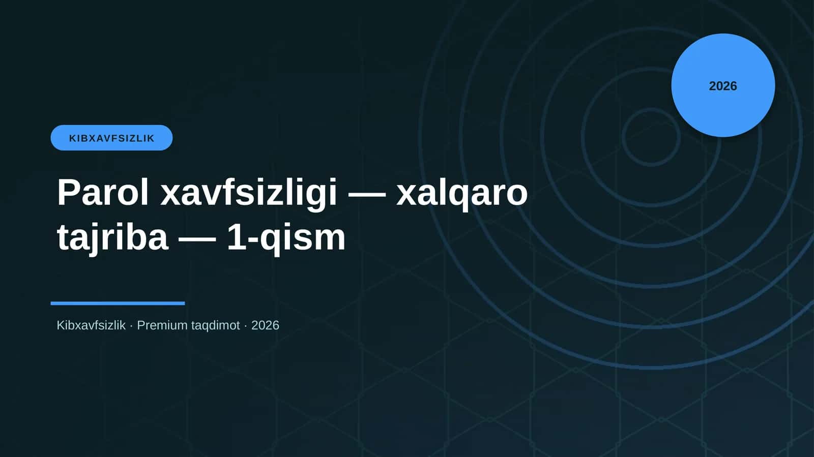 Parol xavfsizligi — xalqaro tajriba — 1-qism 1