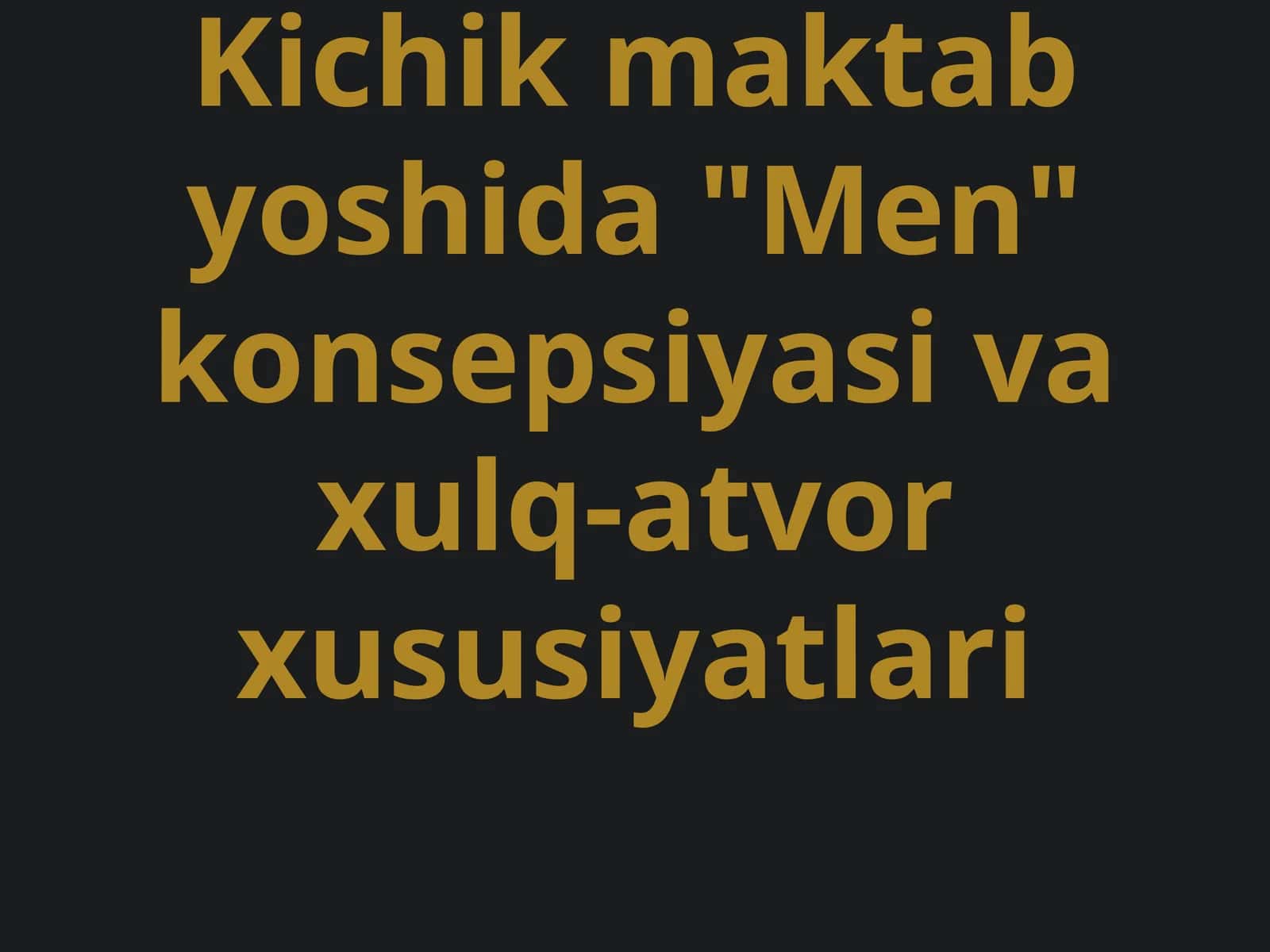 "Men" konsepsiyasi va xulq-atvor xususiyatlari 1