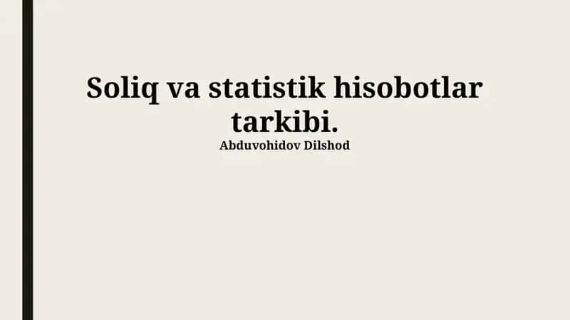 Soliq va Statistik Hisobotlarning Tarkibi 1