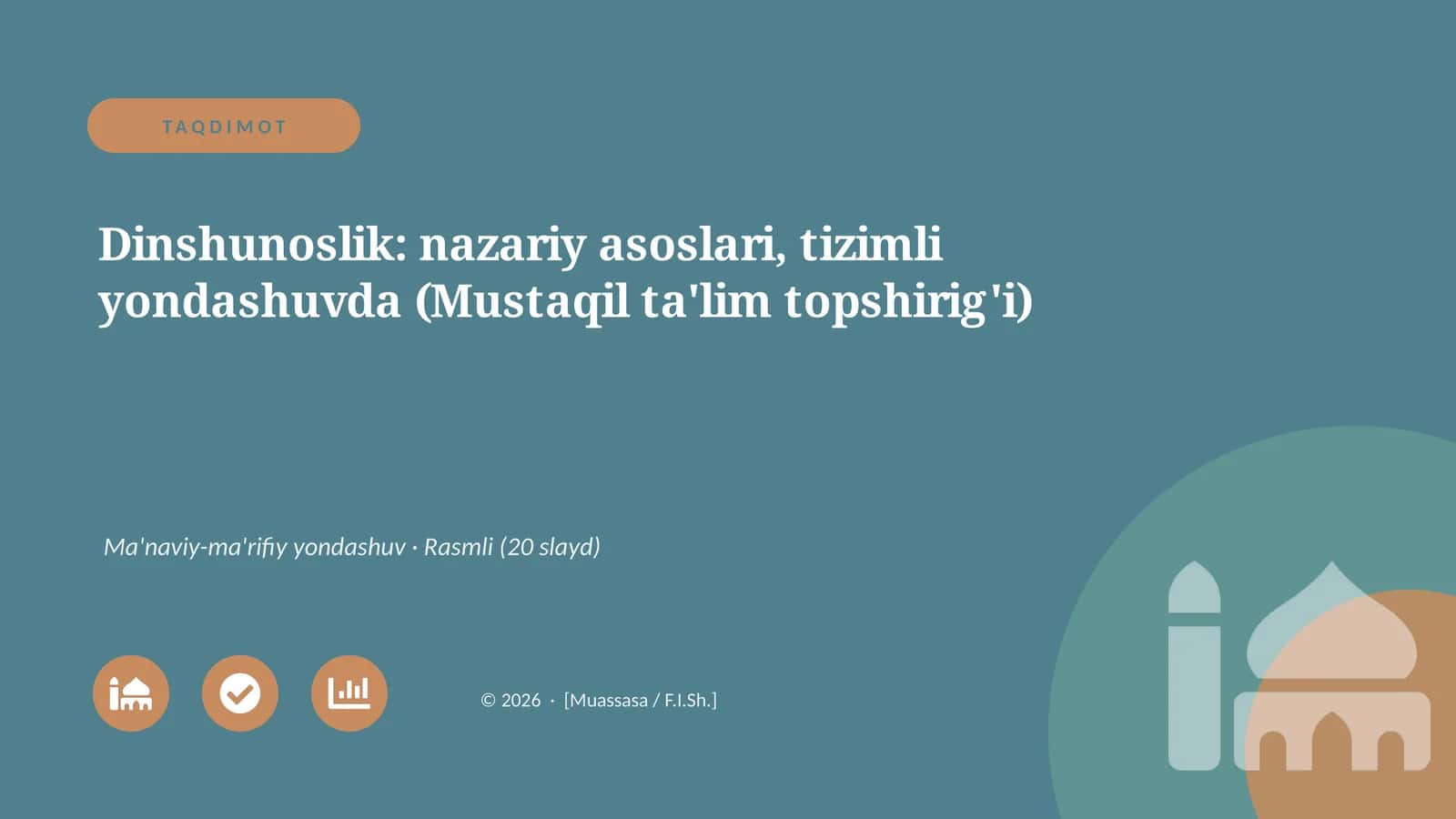 Dinshunoslik: nazariy asoslari, tizimli yondashuvda (Mustaqil ta'lim topshirig'i) 1