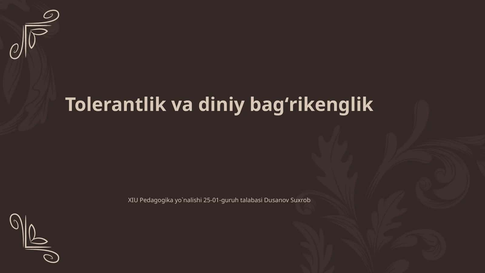 Tolerantlik va diniy bagʻrikenglik 1