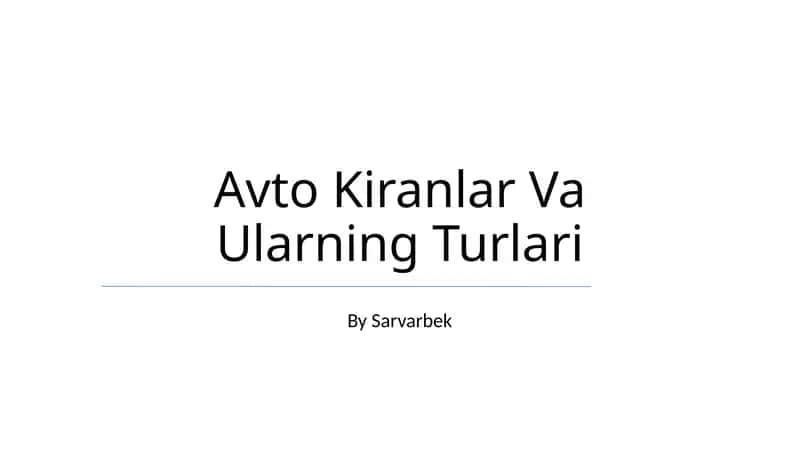 Avto Kiranlar Va Ularning Turlari 1
