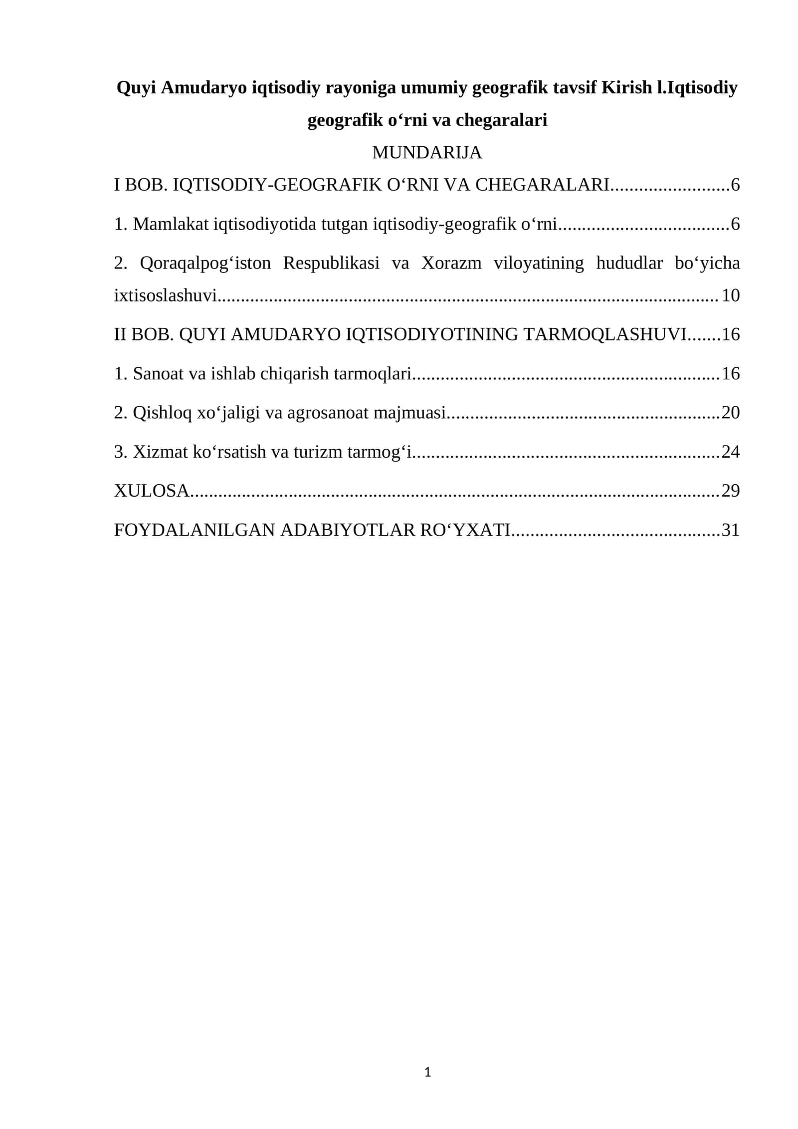 Quyi Amudaryo iqtisodiy rayoniga umumiy geografik tavsif Kirish I.Iqtisodiy geografik o'rni va chegaralari 1