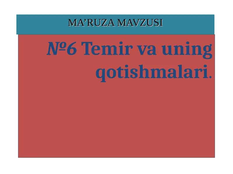 Temir va uning qotishmalari 1