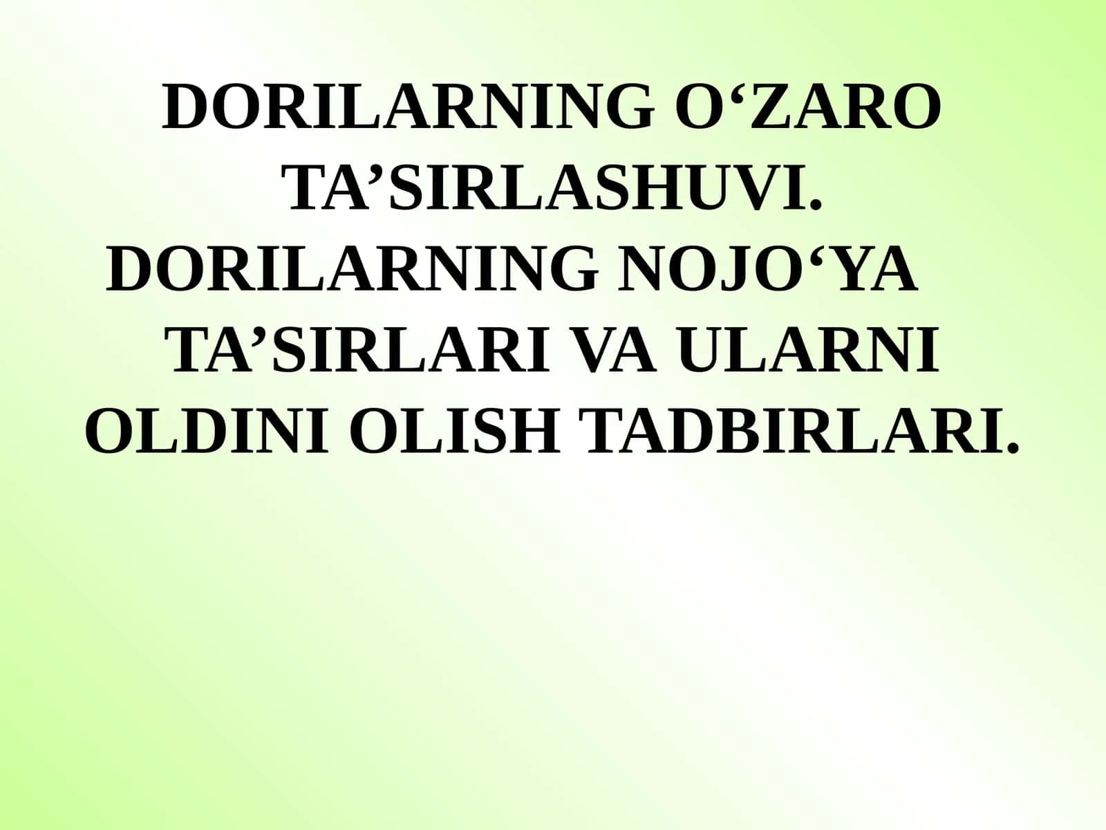 DORILARNING O‘ZARO TA’SIRLASHUVI 1