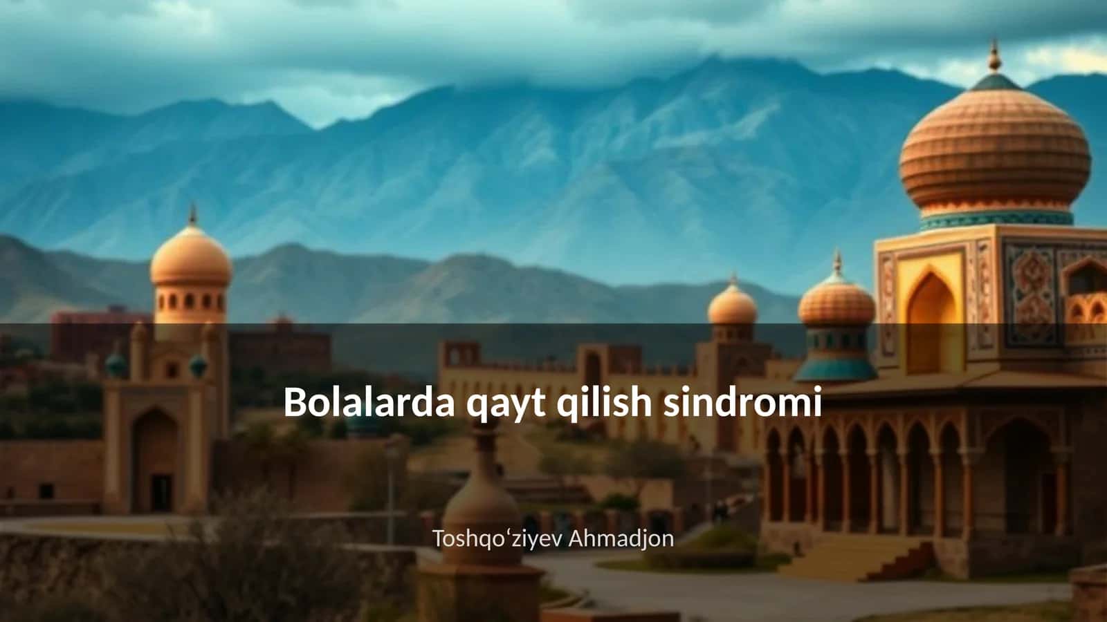 Bolalarda qayt qilish sindromi 1