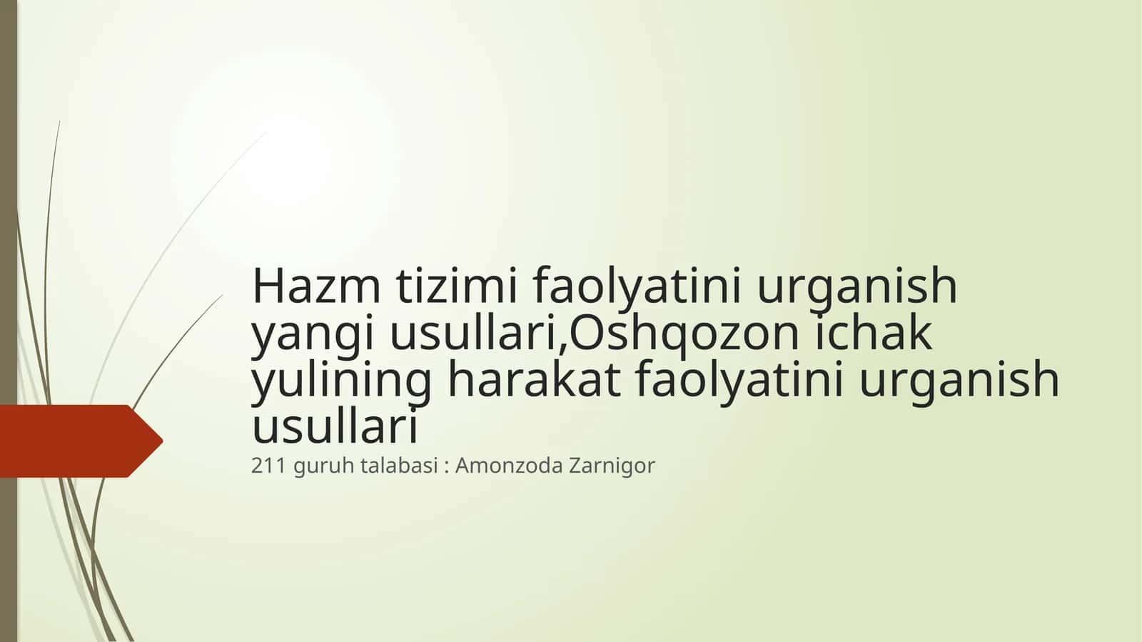 Hazmtizimifaolyatiniurganishyangiusullari,Oshqozonichakyuliningharakatfaolyatiniurganishusullari 1