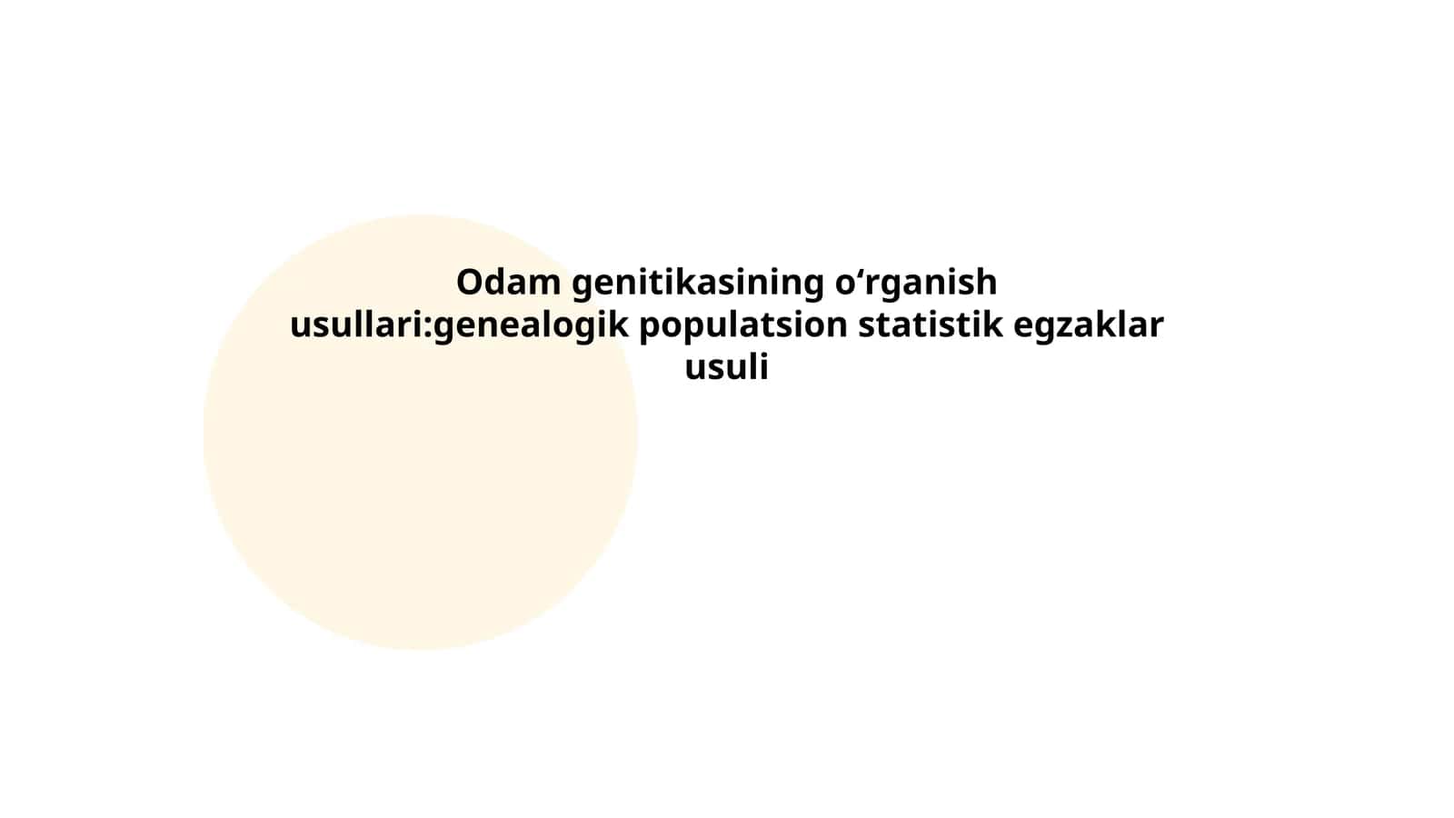 Odamlar genetikasining oʻrganish usullari: genealogik populatsion statistik egzaklar usuli 1