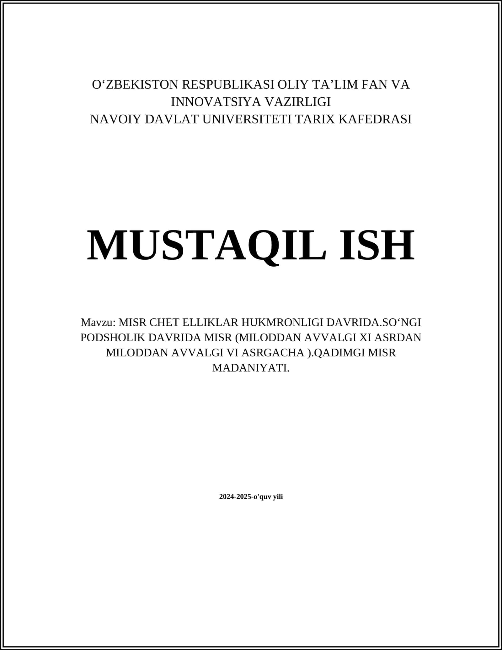 MISR CHET ELLIKLAR HUKMRONLIGI DAVRIDA.SOʻNGI PODSHOLIK DAVRIDA MISR (MILODDAN AVVALGI XI ASRDAN MILODDAN AVVALGI VI ASRGACHA ).QADIMGI MISR MADANIYATI 1