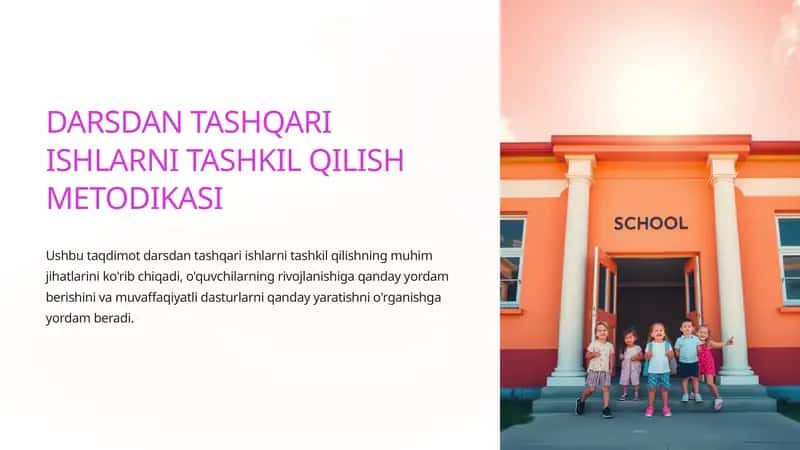 DARSDAN TASHQARI ISHLARNI TASHKIL QILISH METODIKASI 1