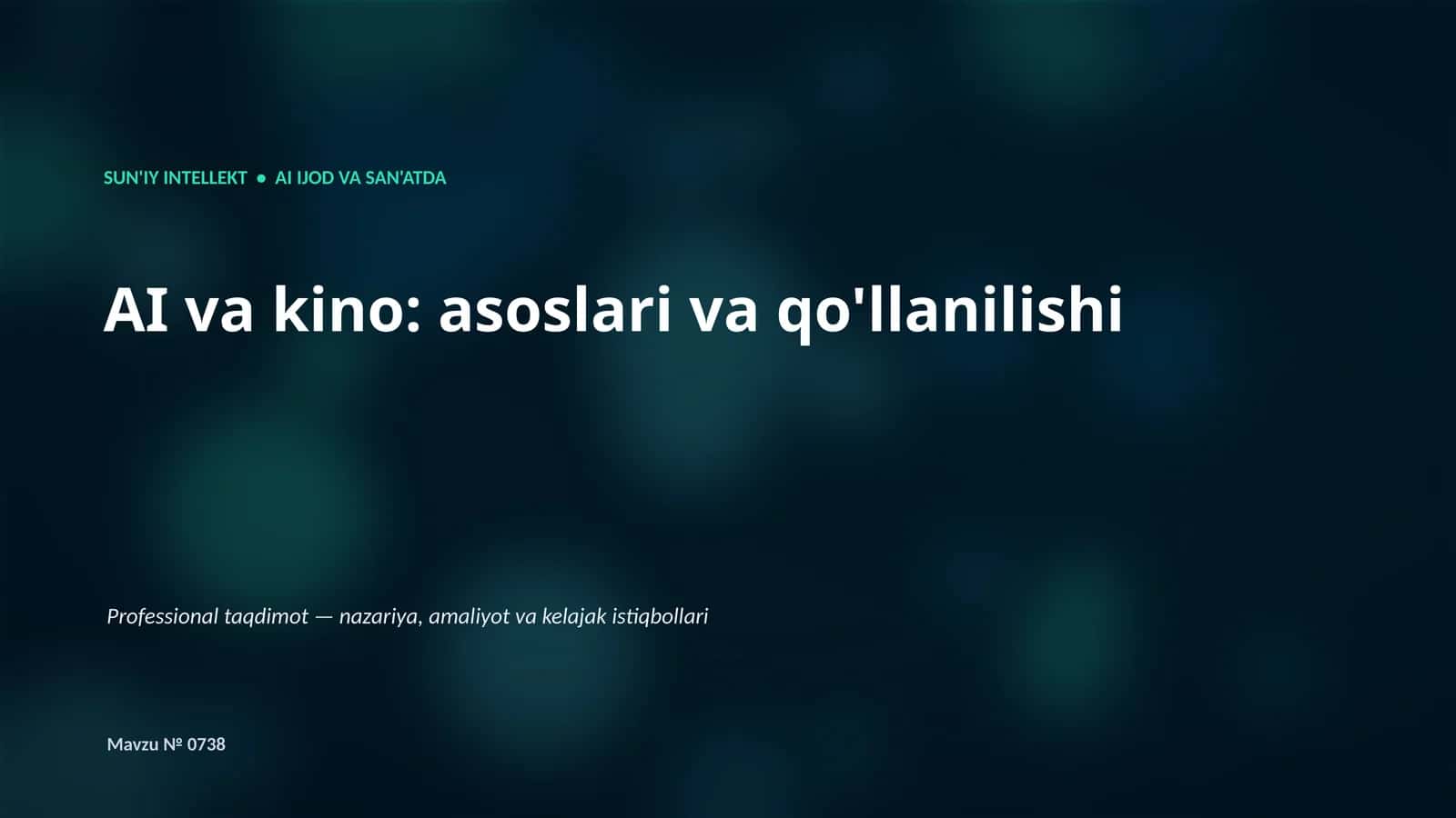 SUN'IY INTELLEKT • AI IJOD VA SAN'ATDA 1