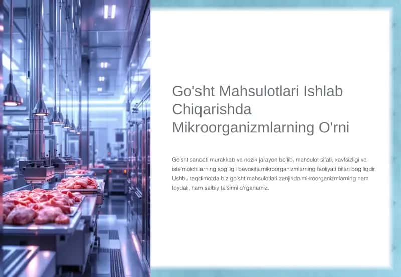 Go'sht Mahsulotlari Ishlab Chiqarishda Mikroorganizmlarning O'rni 1