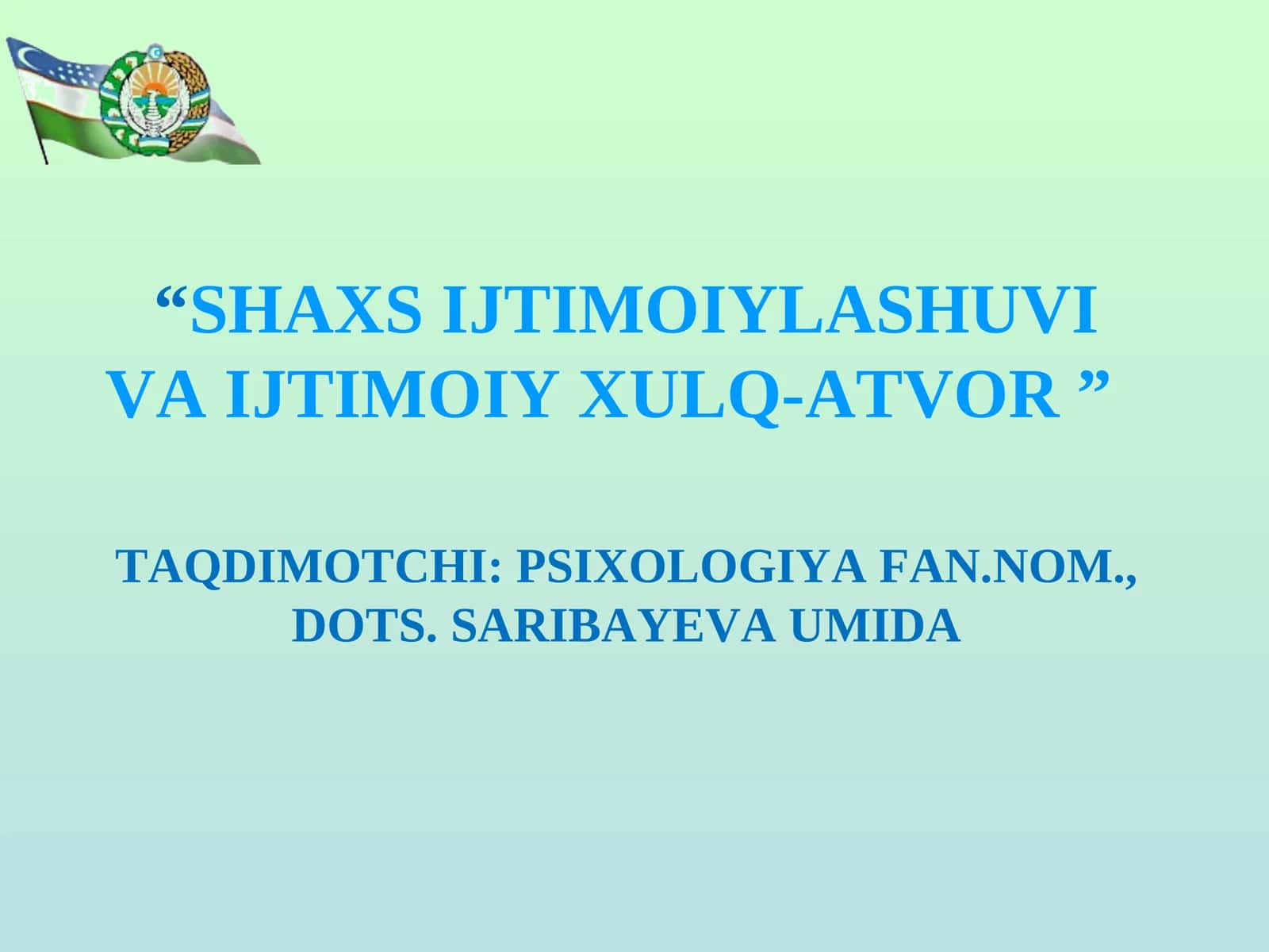 SHAXS IJTIMOIYLASHUVI VA IJTIMOIY XULQ-ATVOR 1