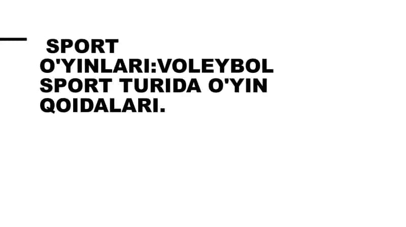 Voleybol o'yin qoidalari va asoslari 1